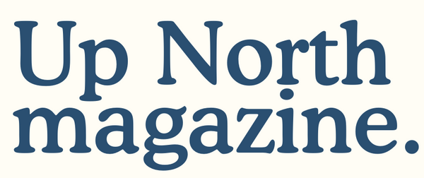 Up North magazine.